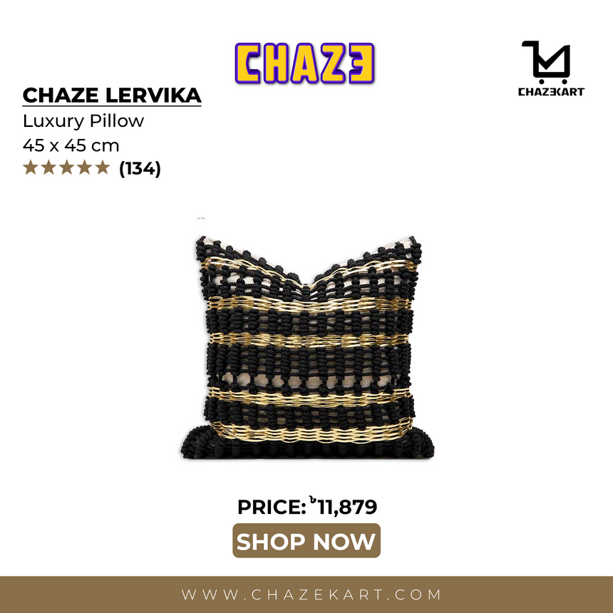 Chaze Lervika, Luxury Pillow