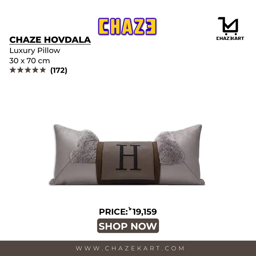 Chaze Hovdala, Luxury Pillow